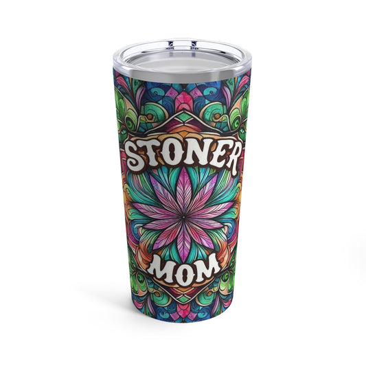 Stoner Mom Tumbler 20oz